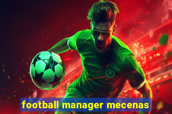 football manager mecenas